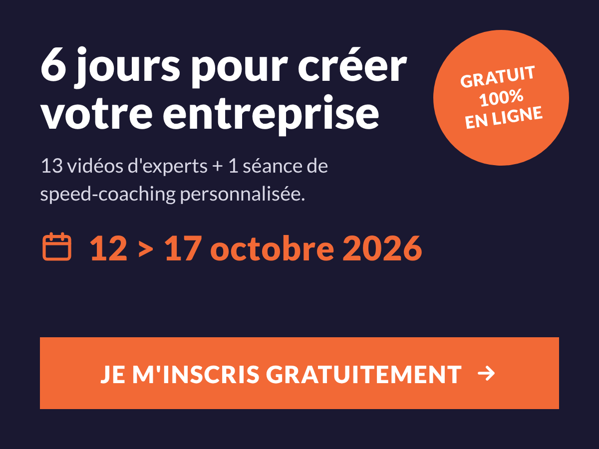 6 jours pour créer votre entreprise, du 12 au 17 octobre 2026
